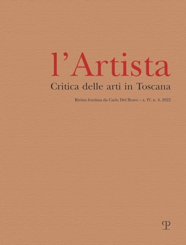L’artista, 2022: Critica Delle Arti in Toscana (L’artista, 4)
