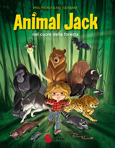 Animal Jack. Nel cuore della foresta (Vol. 1)