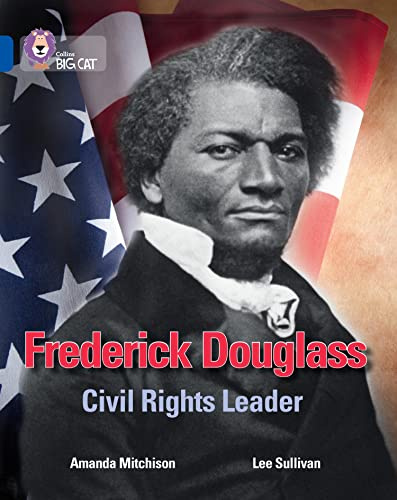 Frederick Douglass: A Slave Biography: Band 16/Sapphire (Collins Big Cat)