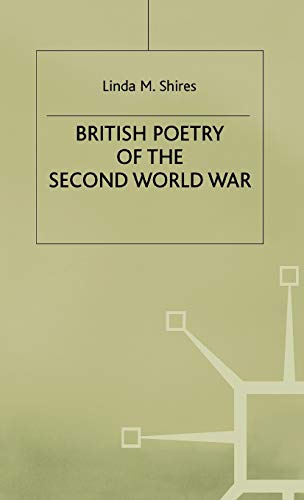 British Poetry of the Second World War (Studies in 20th Century Literature)
