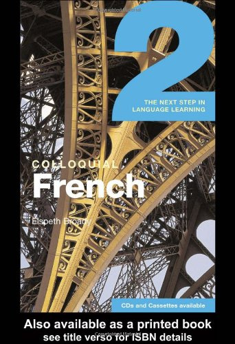 Colloquial French 2: The Next Step in Language Learning (PB + CD)