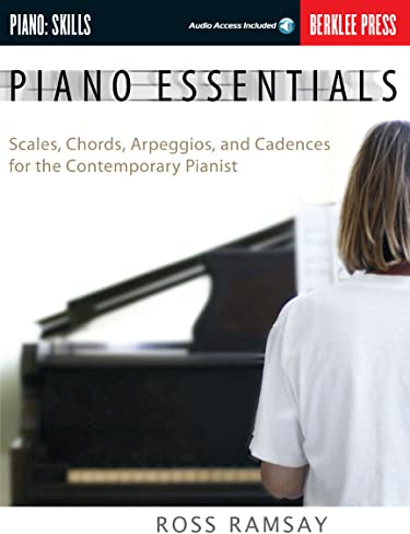 Berklee Press Piano Essentials Pf Book / Cd: Noten, CD für Klavier: Scales, Chords, Arpeggios, and Cadences for the Contemporary Pianist