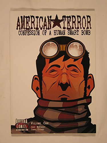 American Terror: Volume 1: Confession of a Human Smart Bomb