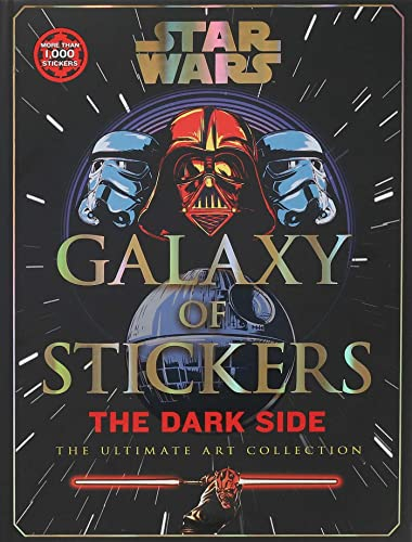 Star Wars: Galaxy of Stickers: The Dark Side: The Ultimate Art Collection (Collectible Art Stickers, 1)