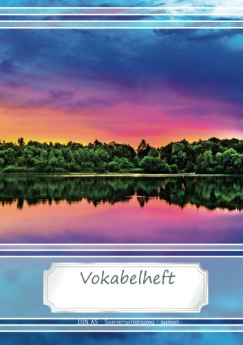 Vokabelheft DIN A5 - Sonnenuntergang, sunset: 70 Seiten liniert, zweispaltig (Motiv Vokabelhefte)