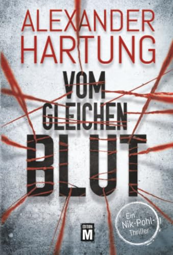 Vom gleichen Blut (Ein Nik-Pohl-Thriller, Band 2)