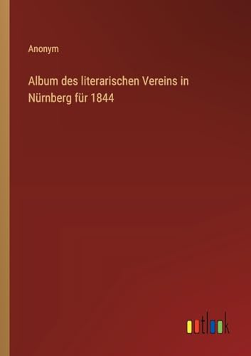 Album des literarischen Vereins in Nürnberg für 1844