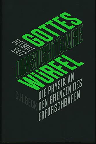 Gottes unsichtbare Würfel: Die Physik an den Grenzen des Erforschbaren