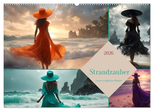 Strandzauber- Frauen in eleganten Kleidern (Wandkalender 2026 DIN A2 quer), CALVENDO Monatskalender: Ein Kalender, der die Anmut und Schönheit von ... Farben einfängt (CALVENDO Menschen)