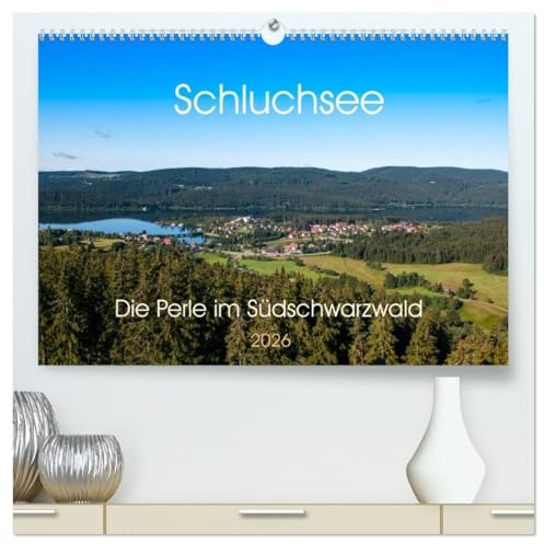 Schluchsee Naturpark Südschwarzwald (hochwertiger Premium Wandkalender 2026 DIN A2 quer), Kunstdruck in Hochglanz: Der Schluchsee ist ein Stausee im ... als Pumpspeicherkraftwerk. (CALVENDO Orte)