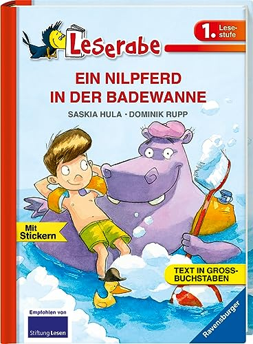 EIN NILPFERD IN DER BADEWANNE - Leserabe 1. Klasse - Erstlesebuch für Kinder ab 6 Jahren: In Großbuchstaben (1. Lesestufe)