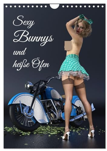 Sexy Bunnys und heiße Öfen (Wandkalender 2026 DIN A4 hoch), CALVENDO Monatskalender: Realistisches Fotogemälde im Pin-Up Stil (CALVENDO Erotik)