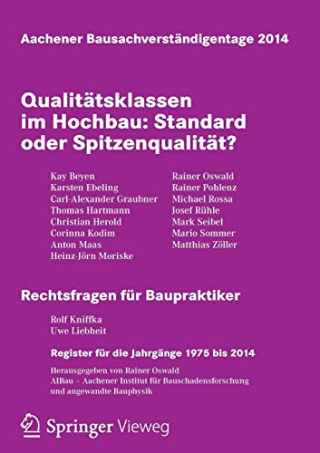 Aachener Bausachverständigentage 2014: Qualitätsklassen im Hochbau: Standard oder Spitzenqualität