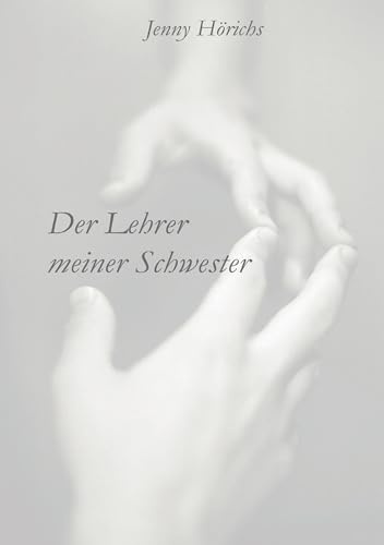 Der Lehrer meiner Schwester