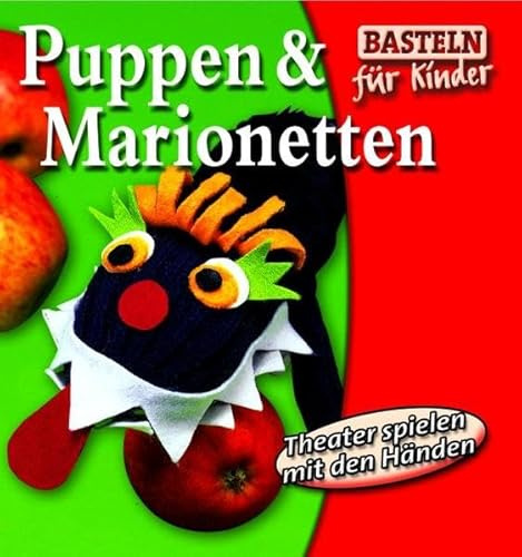 Puppen & Marionetten (Basteln für Kinder)