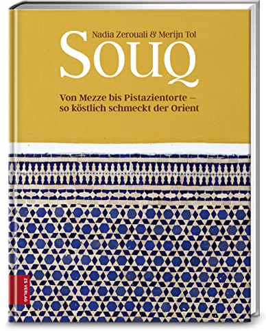Souq: Von Mezze bis Pistazientorte - so köstlich schmeckt der Orient