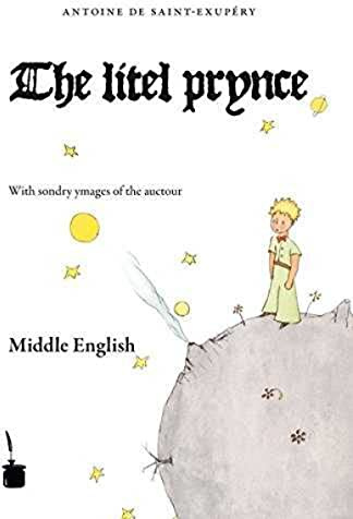 The litel prynce: Der kleine Prinz - Mittelenglisch