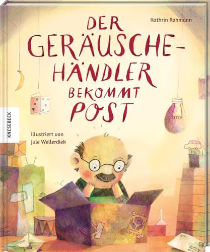 Der Geräuschehändler bekommt Post: Bilderbuch zum Vorlesen ab 5 Jahren
