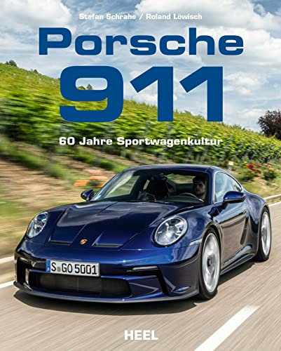 Porsche 911 - 60 Jahre Sportwagenkultur! Alle Modell-Generationen: Alles über die Sportwagen-Ikone. Geschenktipp für jeden Porsche-Fan: Alles über die ... aus Zuffenhausen in deisem Porsche Buch