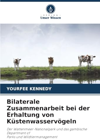 Bilaterale Zusammenarbeit bei der Erhaltung von Küstenwasservögeln: Der Wattenmeer-Nationalpark und das gambische Department ofParks und Wildtiermanagement