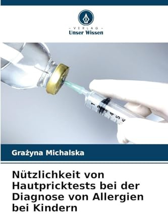 Nützlichkeit von Hautpricktests bei der Diagnose von Allergien bei Kindern