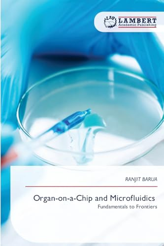 Organ-on-a-Chip and Microfluidics: Fundamentals to Frontiers