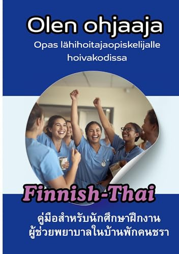 Olen ohjaaja Ulkomaalaisille hoitajille: Hoitotyö