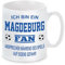 Fussball Tasse | Ich bin ein Magdeburg Fan - Ansprechen während des Spiels auf eigene Gefahr | Keramiktasse für Fußballfans | Spülmaschinenfest | hochwertiger Druck