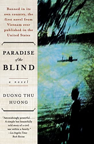 Paradise of the Blind: Three Women, Family Sacrifice, and the Fight for Freedom in Communist Vietnam