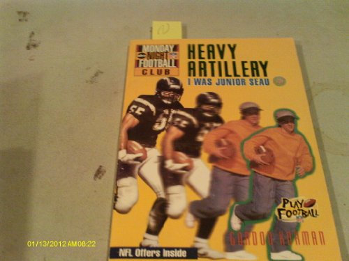 Heavy Artillery: I Was Junior Seau (NFL Monday Night Football Club, 4, Band 4)