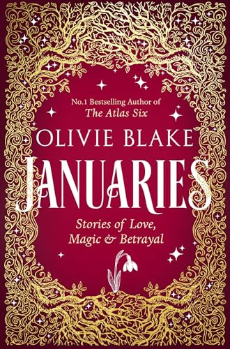 Januaries: Iconic short stories from the bestselling author of The Atlas Six
