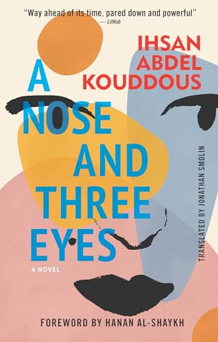 A Nose and Three Eyes: A Novel (Hoopoe Fiction)