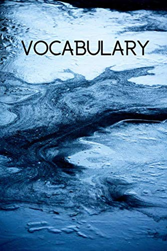 Vocabulary: Language learner's vocabulary notebook, indexed personal dictionary, blank lined spelling book (100 pages)