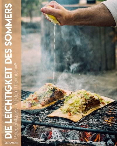 Die Leichtigkeit des Sommers: Paleo Grillspass mit dem Thermomix®