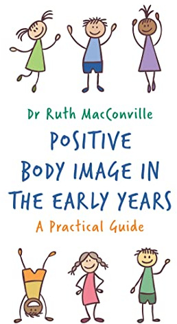 Positive Body Image in the Early Years