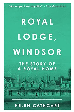 Royal Lodge, Windsor (The Royal House of Windsor)