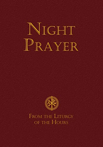 Night Prayer: From the Liturgy of the Hours (Scripture)