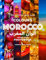 Colours of Morocco: Coffee Table Photobook: 1 (ABCs of Morocco & The Moroccan Culture)