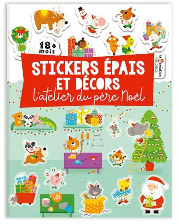 Stickers épais et décors - L'atelier du père Noël: 30 stickers repositionnables