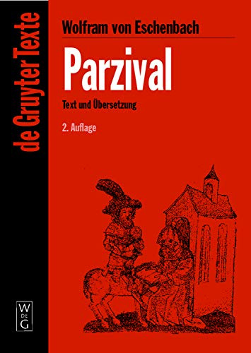 Parzival: Studienausgabe. Mittelhochdeutscher Text nach der sechsten Ausgabe von Karl Lachmann. Mit Einführung zum Text der Lachmannschen Ausgabe und ... Parzival-Interpretation (De Gruyter Texte)