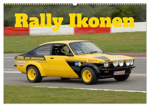 Rally Ikonen (Wandkalender 2026 DIN A2 quer), CALVENDO Monatskalender: Autos die Rallygeschichte schrieben in enem Kalender (CALVENDO Mobilitaet)