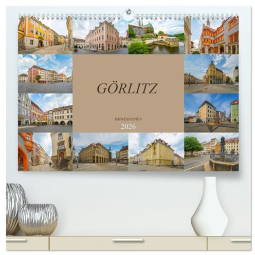 Görlitz Impressionen (hochwertiger Premium Wandkalender 2026 DIN A2 quer), Kunstdruck in Hochglanz: Traumstadt im östlichen Deutschland (CALVENDO Orte)