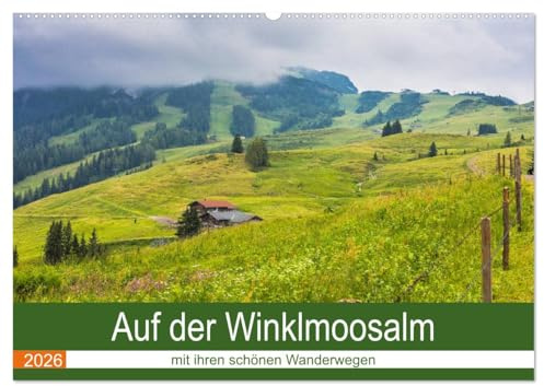 Auf der Winklmoosalm (Wandkalender 2026 DIN A2 quer), CALVENDO Monatskalender: Idyllische Wälder, Almhütten, stille Wanderwege inmitten der bayrischen Berge (CALVENDO Natur)