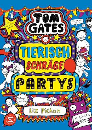 Tom Gates, Band 24: Tierisch schräge Partys: Comic-Roman | Wenig Text und viele Kritzeleien für Lesemuffel | Unverwechselbarer Humor für Lesespaß bis ... Seite (Tom Gates / Comic Roman, Band 24)