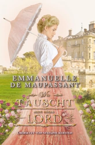 Wie täuscht man einen Lord (Handbuch einer Lady)