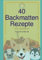 40 Backmatten Rezepte: Für Vierbeiner