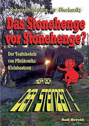 Das Stonehenge vor Stonehenge: Der Teufelsstein von Pließkowitz