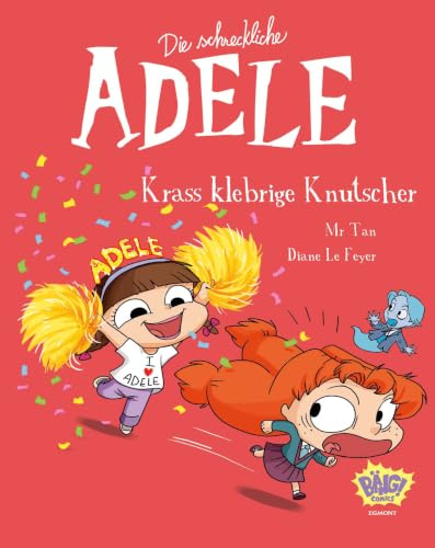 Die schreckliche Adele 13: Krass Klebrige Knutscher