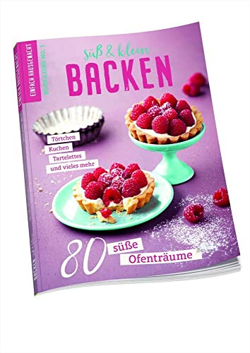Einfach Hausgemacht Bookazine Nr. 1: Backen – süß & klein: 80 süße Ofenträume