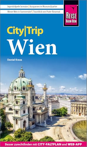 Reise Know-How CityTrip Wien: Reiseführer Wien mit Stadtplan, Spaziergängen und kostenloser Web-App